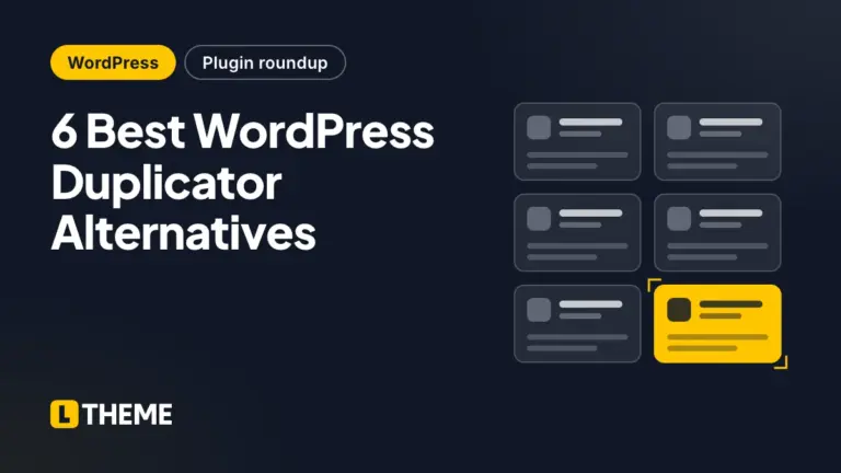 6 Best WordPress Duplicator Alternatives