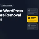 7+ Best WordPress Malware Removal Plugins