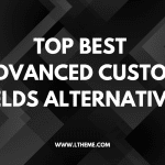 5 Best Advanced Custom Fields Alternatives