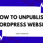 unpublish wordpress website