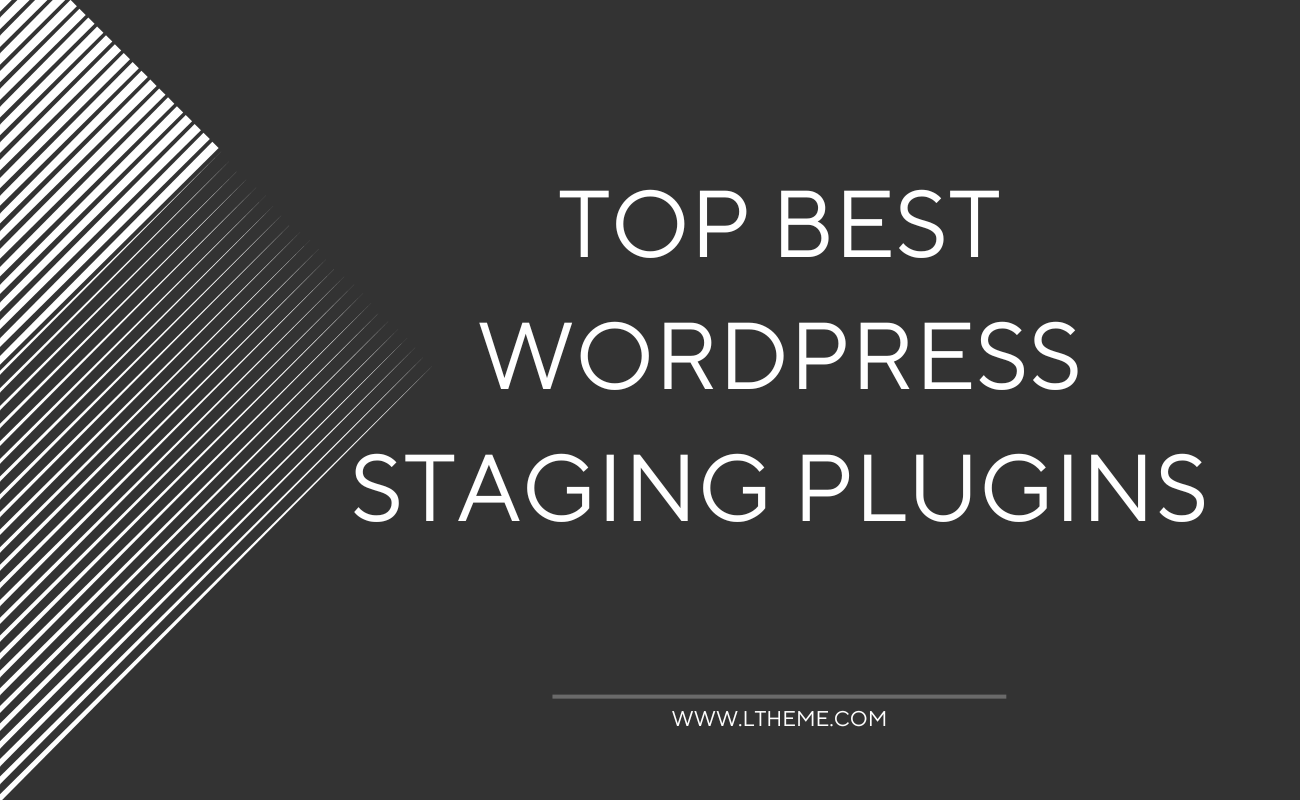 5 Free WordPress Staging Plugins - LTHEME