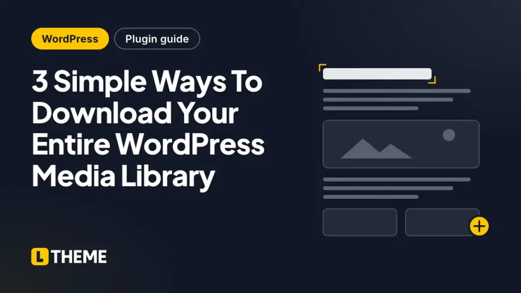 3 Simple Ways To Download Your Entire WordPress Media Library