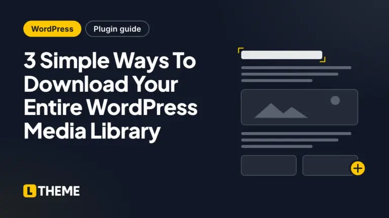 3 Simple Ways To Download Your Entire WordPress Media Library