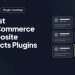 5+ Best WooCommerce Composite Products Plugins