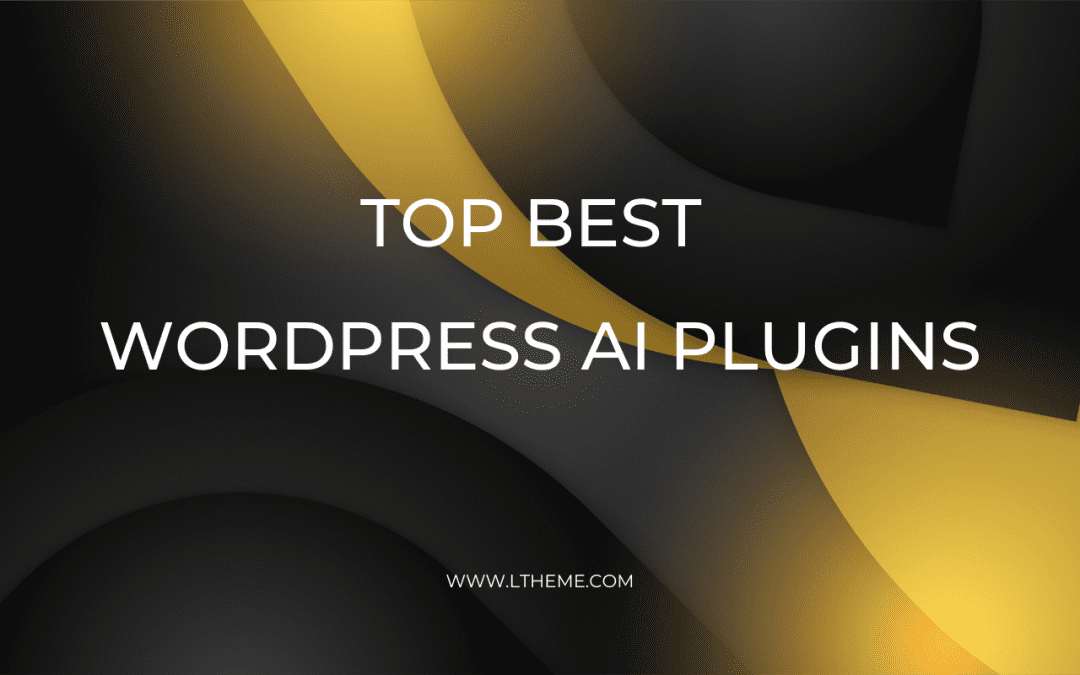 8+ Best WordPress AI Plugins