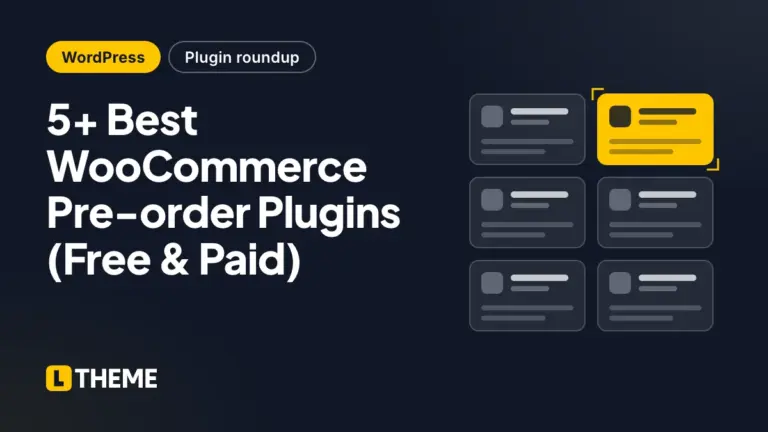 5+ Best WooCommerce Pre-order Plugins (Free & Paid)