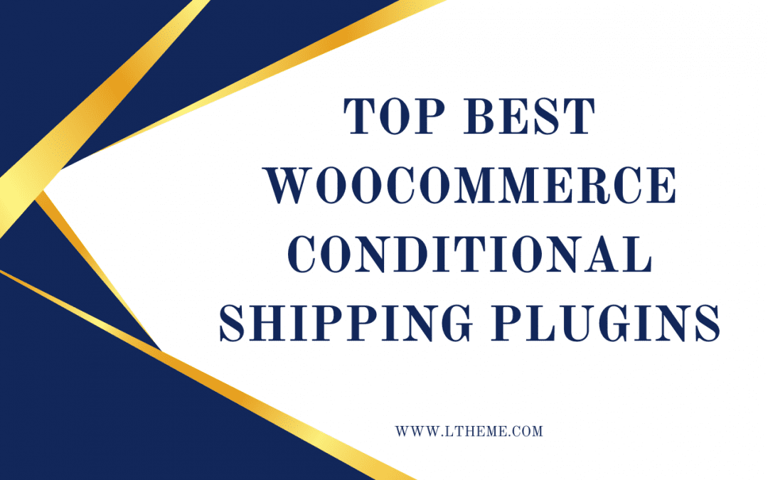 WooCommerce Conditional Shipping Plugins