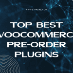 5+ Best WooCommerce Pre-order Plugins (Free & Paid)