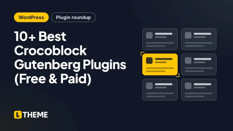 10+ Best Crocoblock Gutenberg Plugins (Free & Paid)