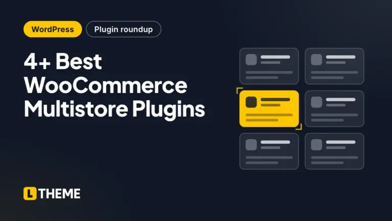 4+ Best WooCommerce Multistore Plugins