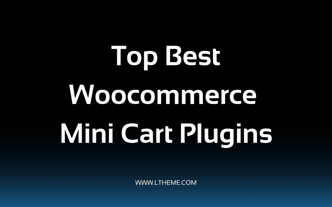 5+ Best Woocommerce Mini Cart Plugins