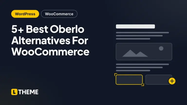 5+ Best Oberlo Alternatives For WooCommerce