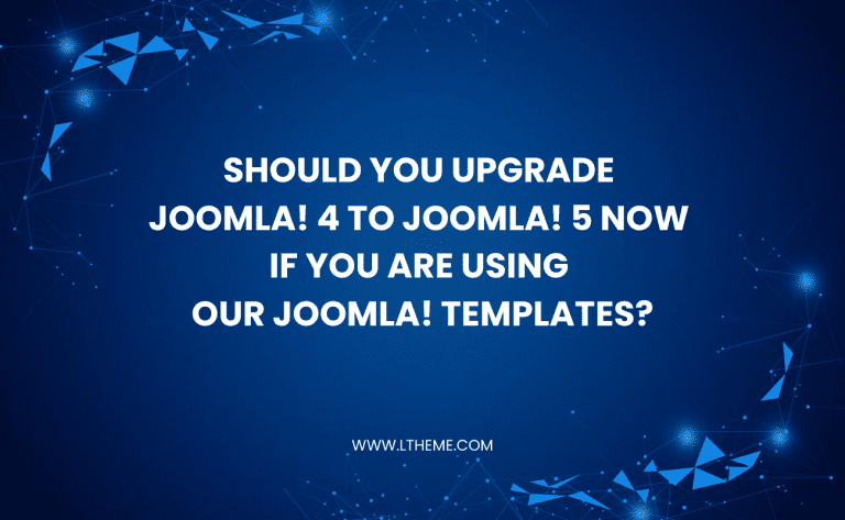 should you upgrade joomla 4 to joomla 5 now