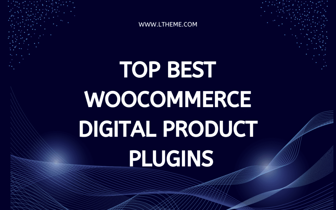 List Of 5+ Best Woocommerce Digital Product Plugins