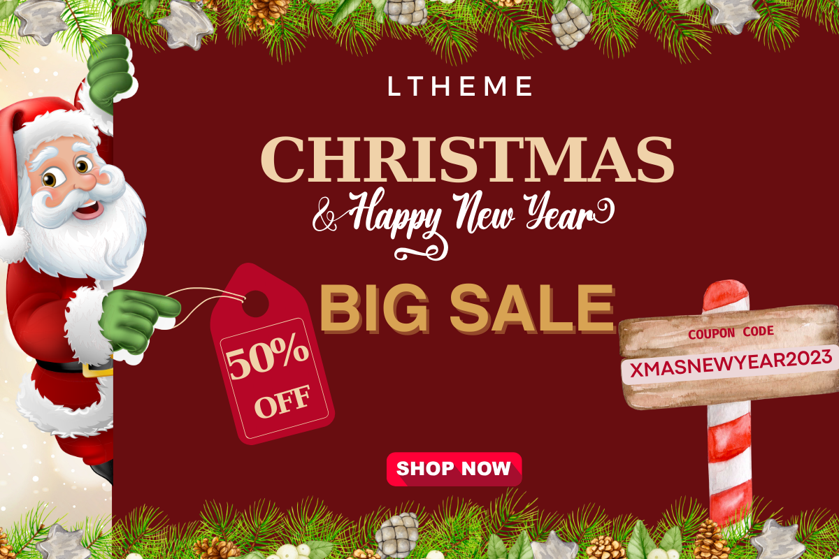 New Year Sale 2024 Get 50 OFF for your everything! LTHEME