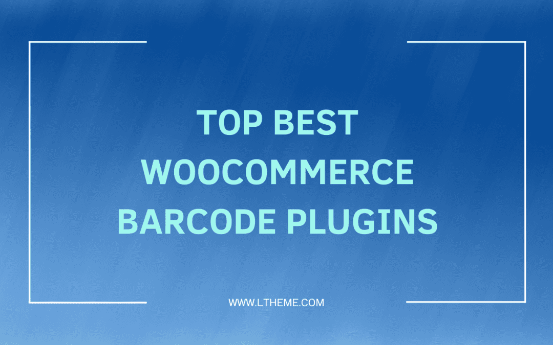 5+ Best Woocommerce Barcode Plugins