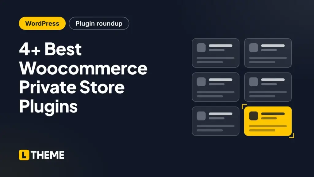 4+ Best Woocommerce Private Store Plugins
