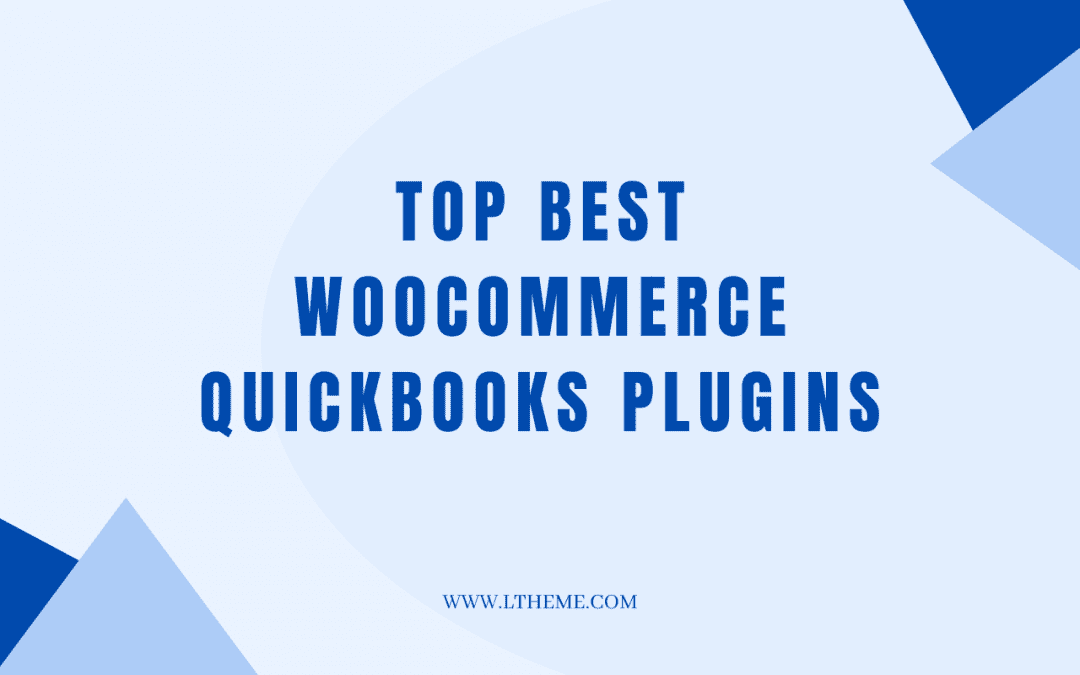 List Of 4+ Best Woocommerce Quickbooks Plugins