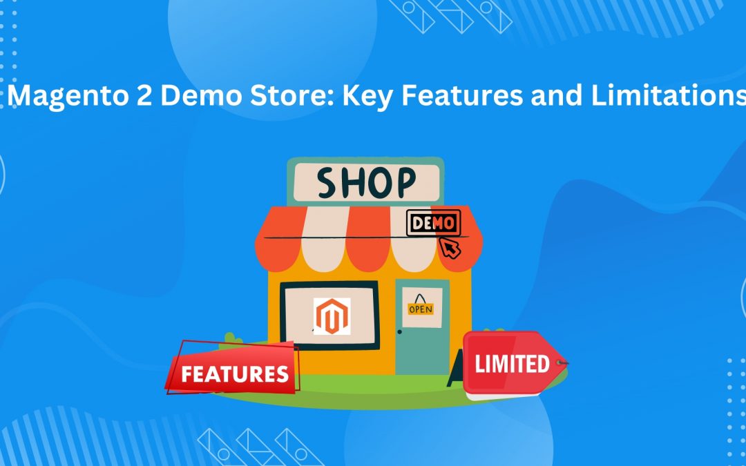 Magento 2 Demo Store: Key Features and Limitations