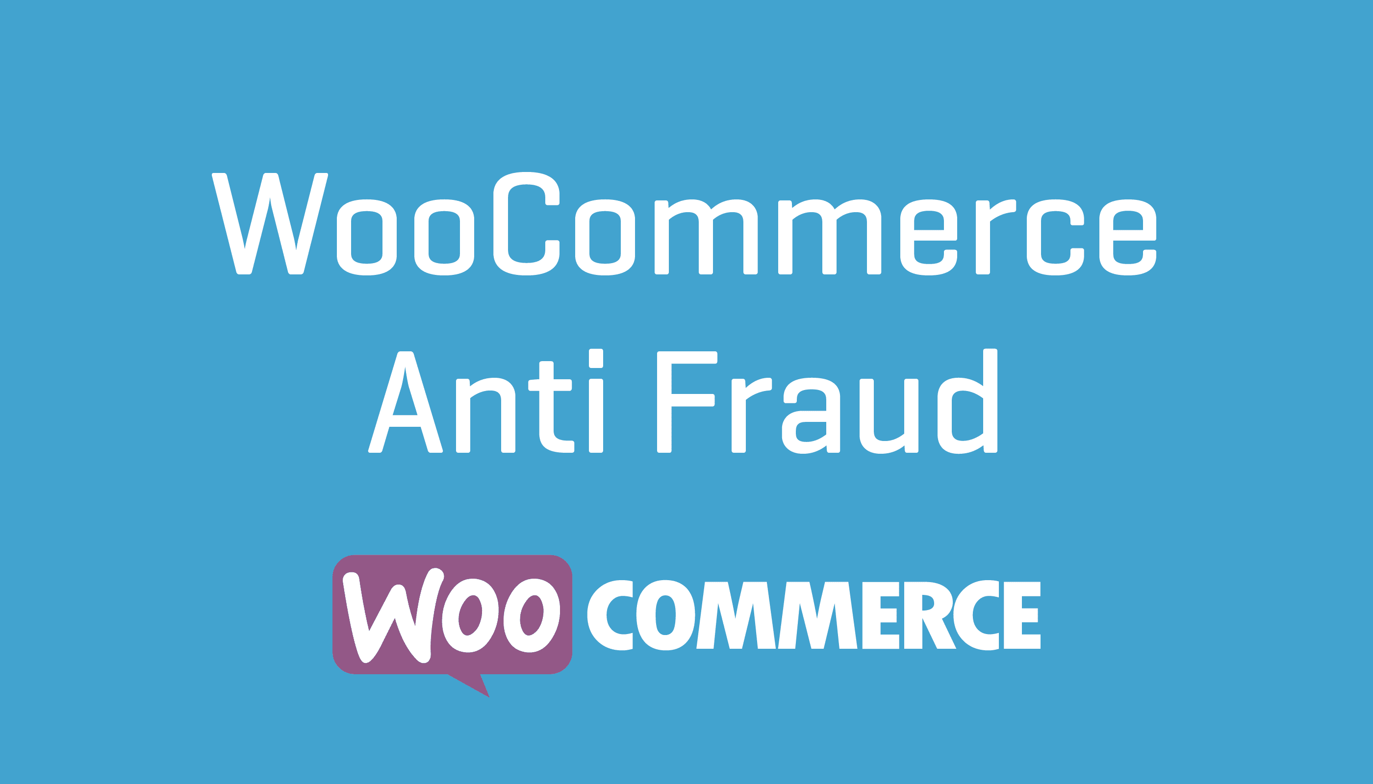 Woocommerce Anti Fraud