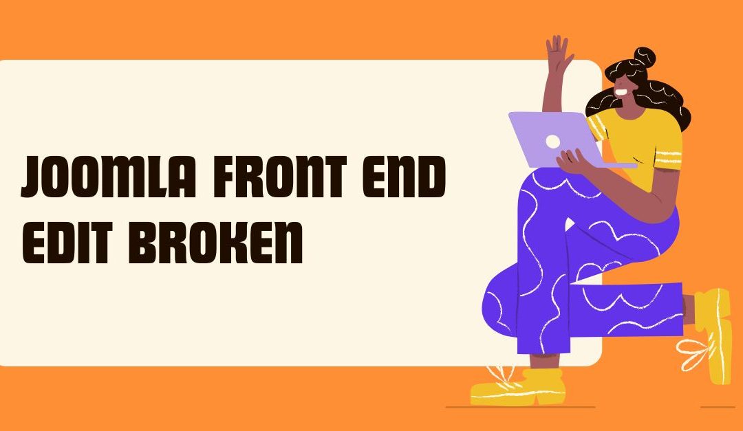 Joomla front end edit broken