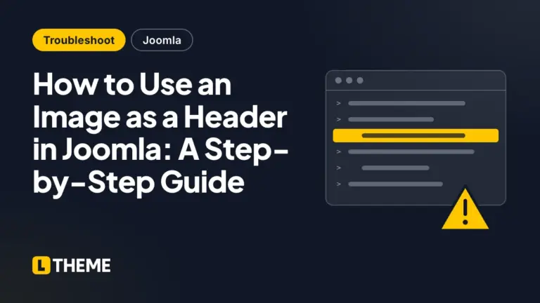 How to Use an Image as a Header in Joomla: A Step-by-Step Guide