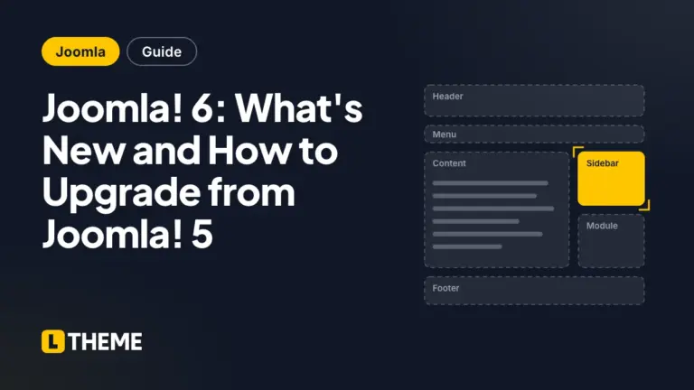Joomla! 6: What’s New and How to Upgrade from Joomla! 5