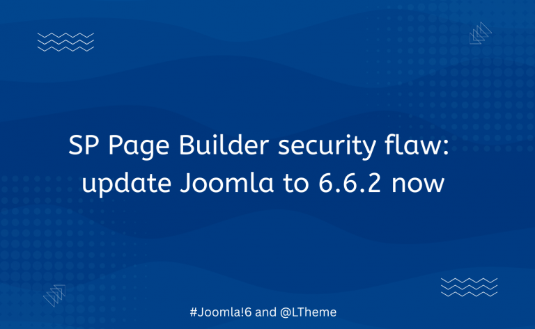 SP Page Builder security flaw: update Joomla to 6.6.2 now