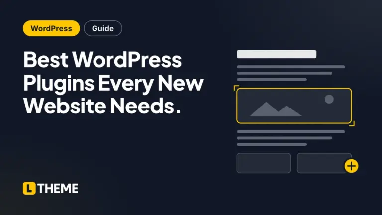 Best WordPress Plugins Every New Website Needs.
