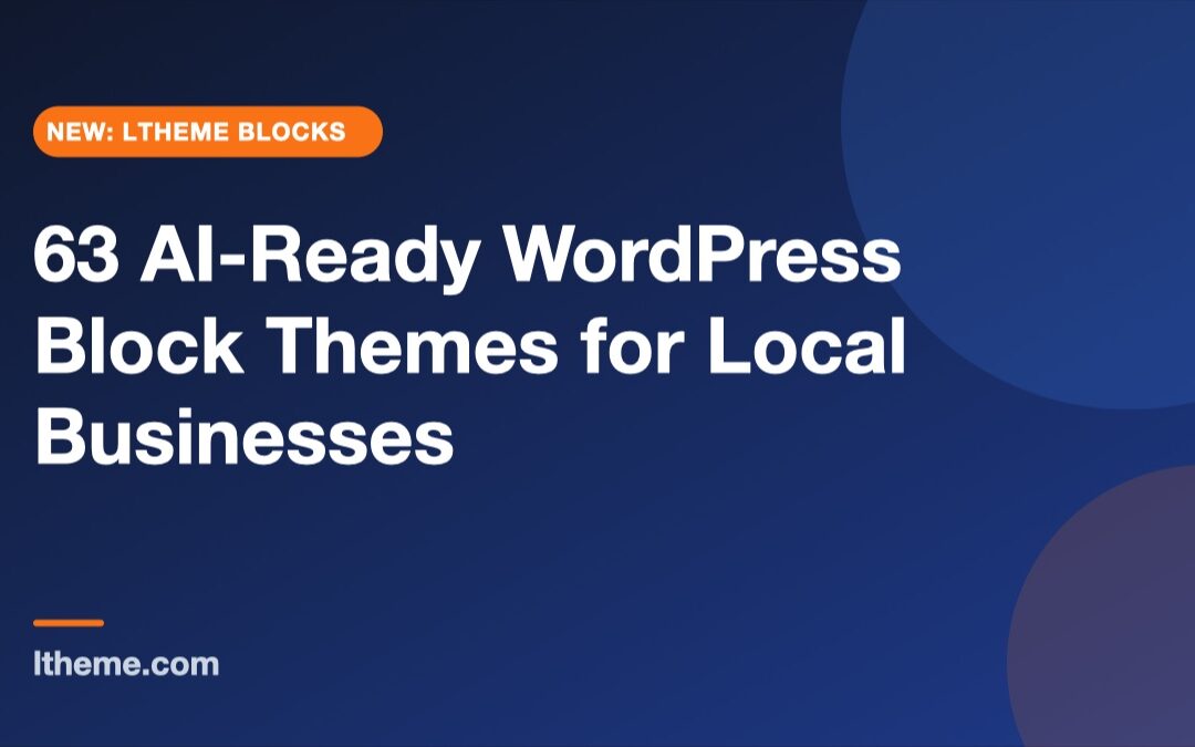 63 AI-Ready WordPress Block Themes for Local Businesses